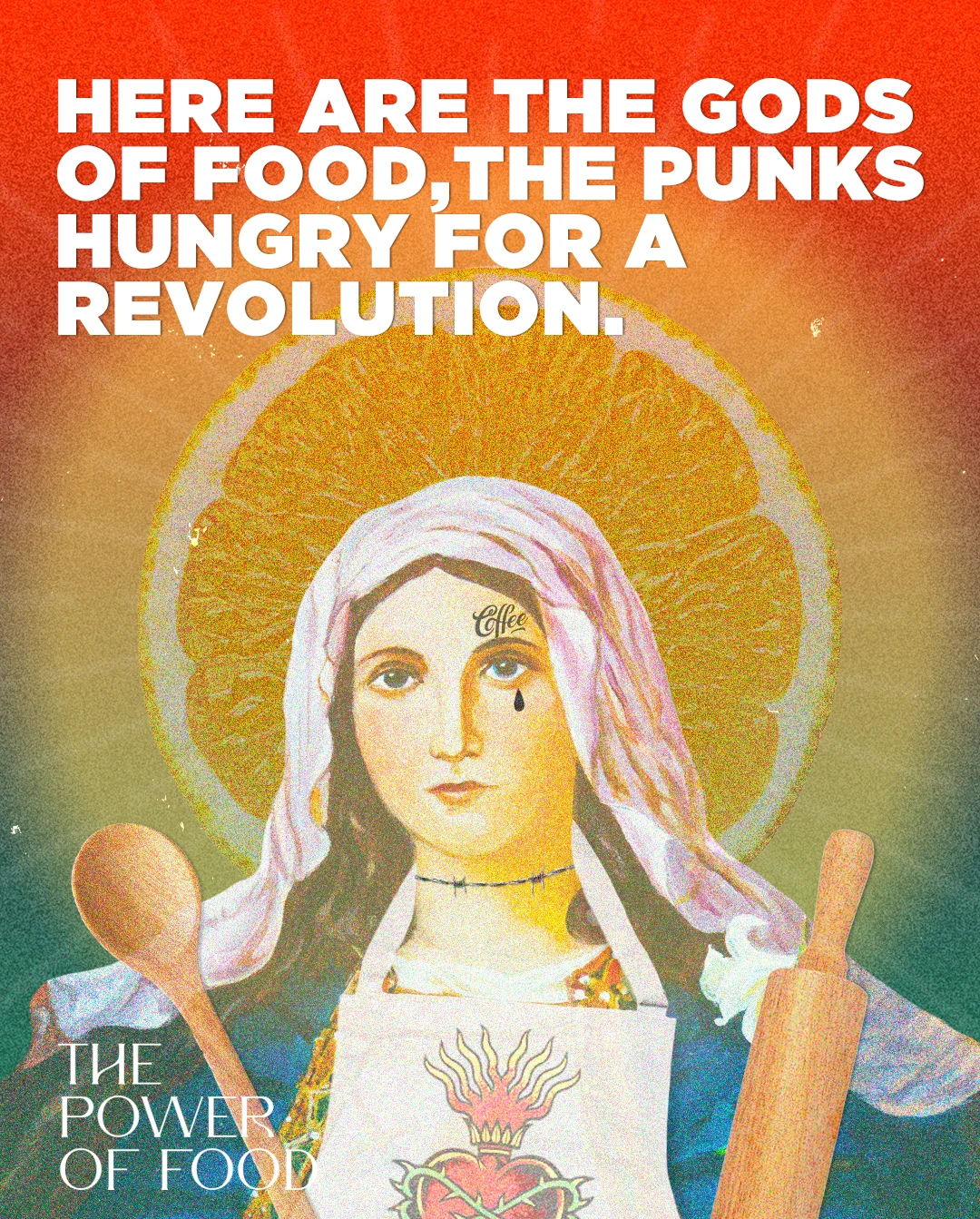 The Power of Food post: a saint-like figure in an apron with a wooden spoon and rolling pin, “Here are the gods of food”