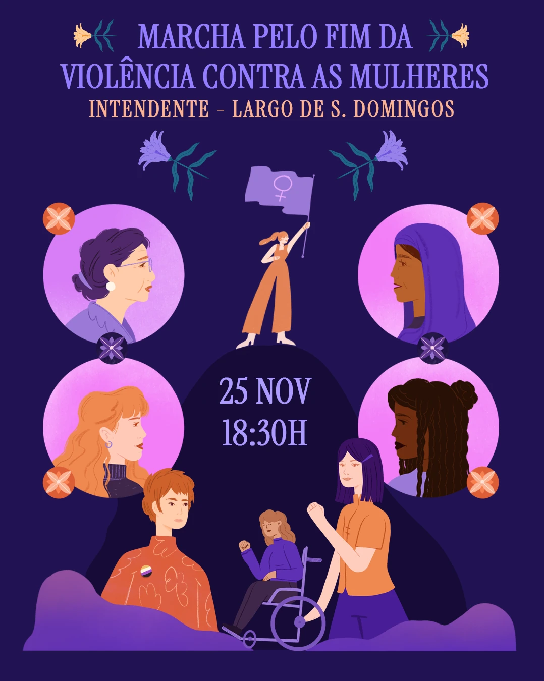 Poster for the march to end violence against women, 25 November, Largo de São Domingos: portraits of diverse women around a woman holding a flag